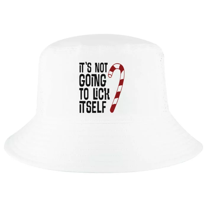 It’S Not Going To Lick It Self Cool Comfort Performance Bucket Hat