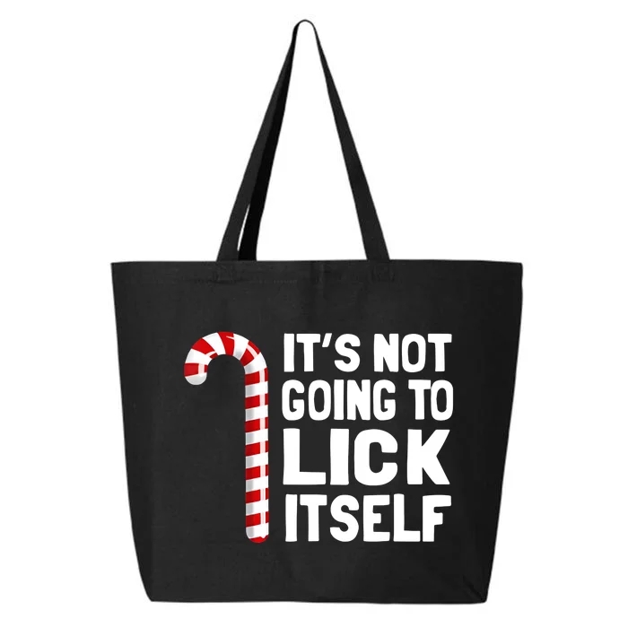 It’S Not Going To Lick Itself Christmas Candy Cane 25L Jumbo Tote