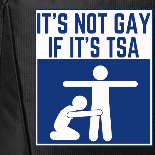 ItS Not Gay If ItS Tsa Funny Airport Security Pride City Backpack