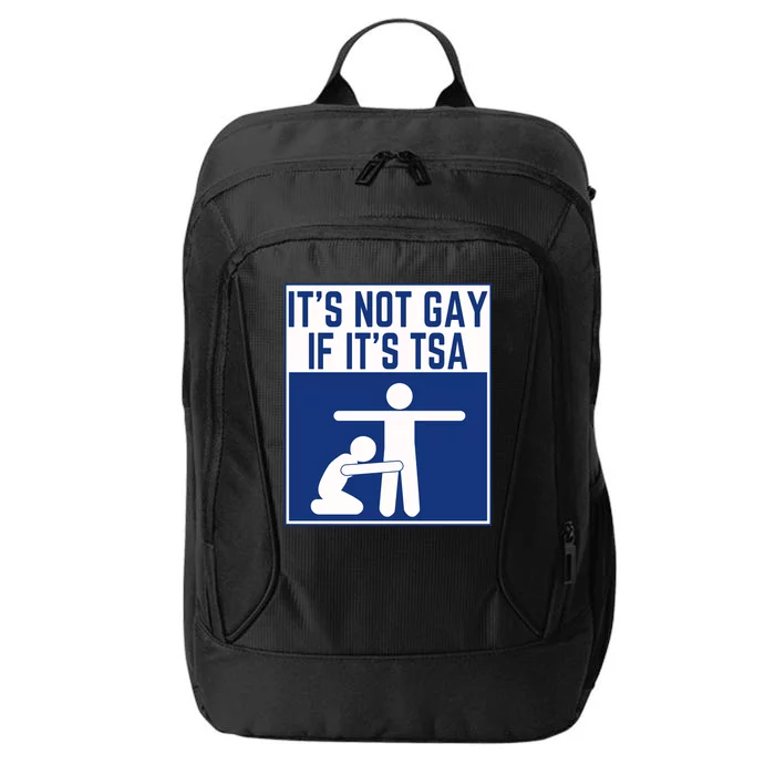 ItS Not Gay If ItS Tsa Funny Airport Security Pride City Backpack