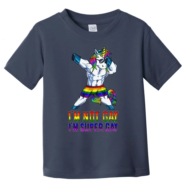 Im Not Gay Im Super Gay Lgbt Bodybuilding Unicorn Muscle Toddler T-Shirt