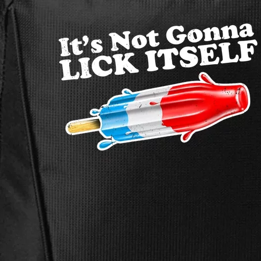 Its Not Gonna Lick Itself Funny Popsicle City Backpack