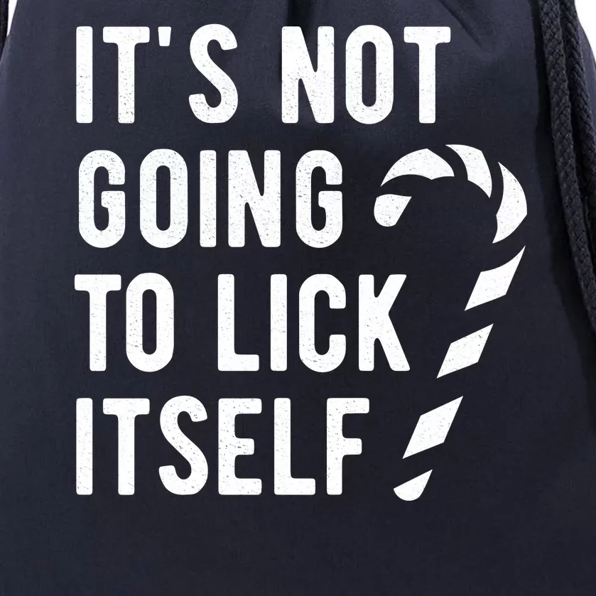 Its Not Going To Lick Itself Funny Christmas Drawstring Bag