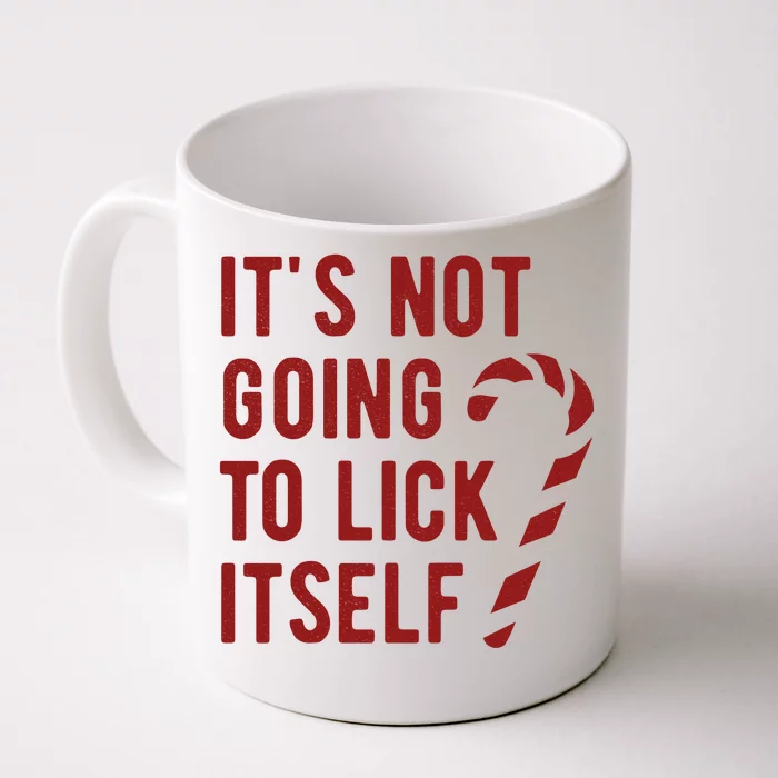 Its Not Going To Lick Itself Funny Christmas Front & Back Coffee Mug