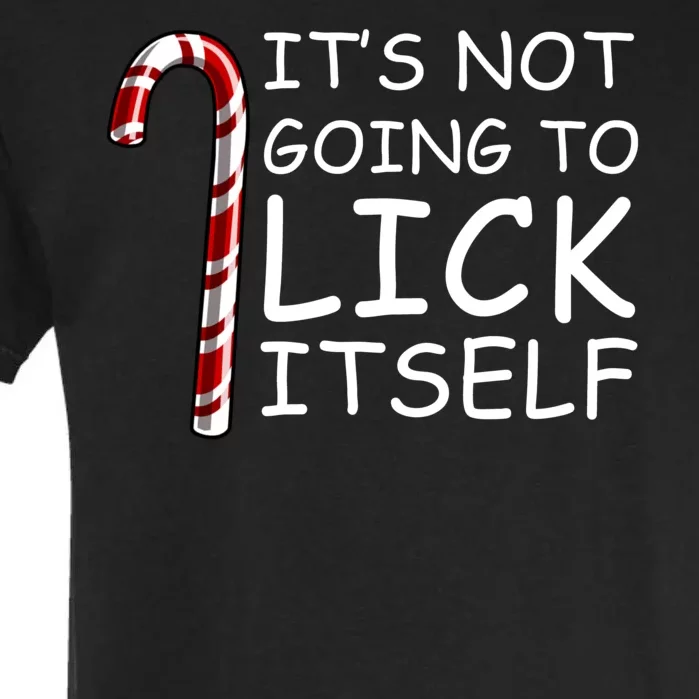 IT'S NOT GOING TO LICK ITSELF Garment-Dyed Heavyweight T-Shirt