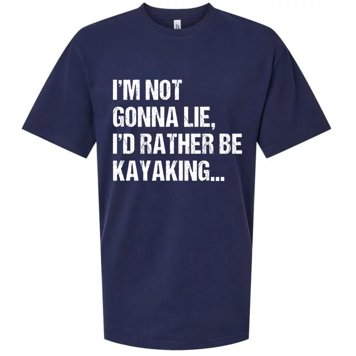 IM Not Gonna Lie ID Rather Be Kayaking Rowing Canoe Kayak Funny Gift Sueded Cloud Jersey T-Shirt