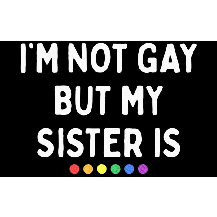 Im Not Gay But My Sister Is Lesbian Pride Rainbow Dots LGBT Bumper Sticker