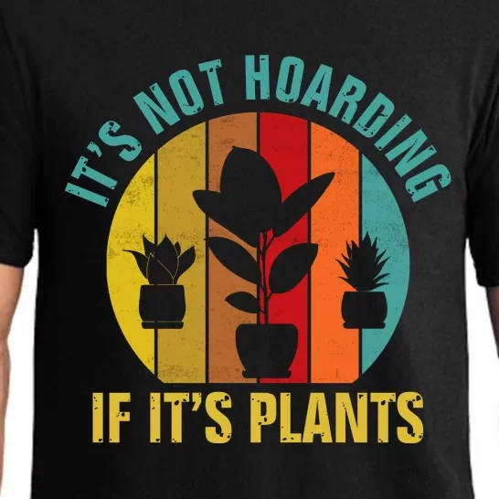 It's Not Hoarding If It's Plants Pajama Set