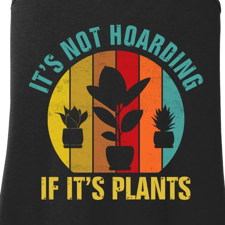 It's Not Hoarding If It's Plants Ladies Essential Tank