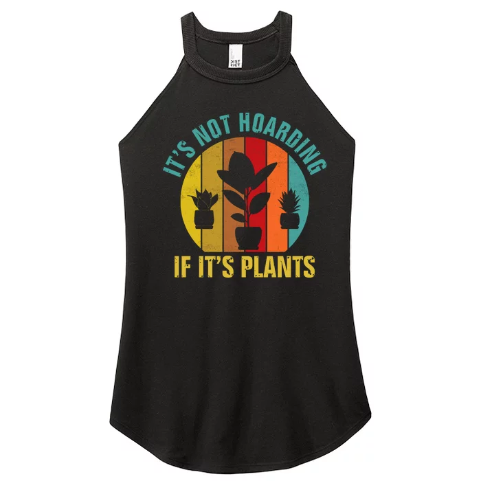 It's Not Hoarding If It's Plants Women’s Perfect Tri Rocker Tank