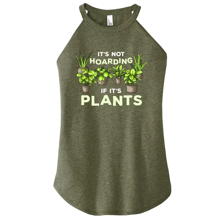 ItS Not Hoarding If Its Plants Women’s Perfect Tri Rocker Tank