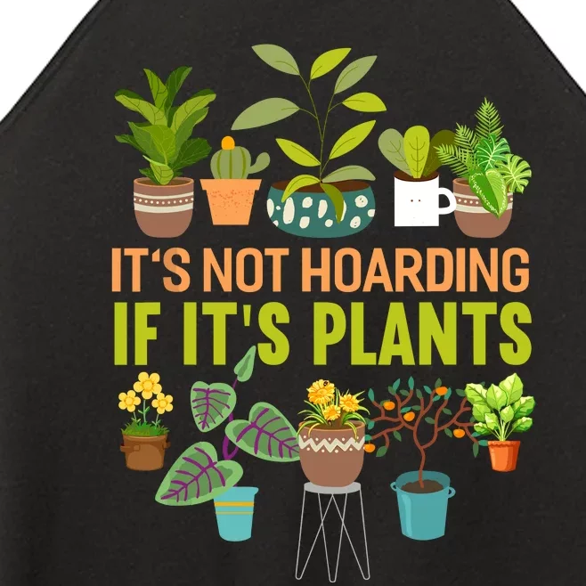 ItS Not Hoarding If Its Plants Women’s Perfect Tri Rocker Tank