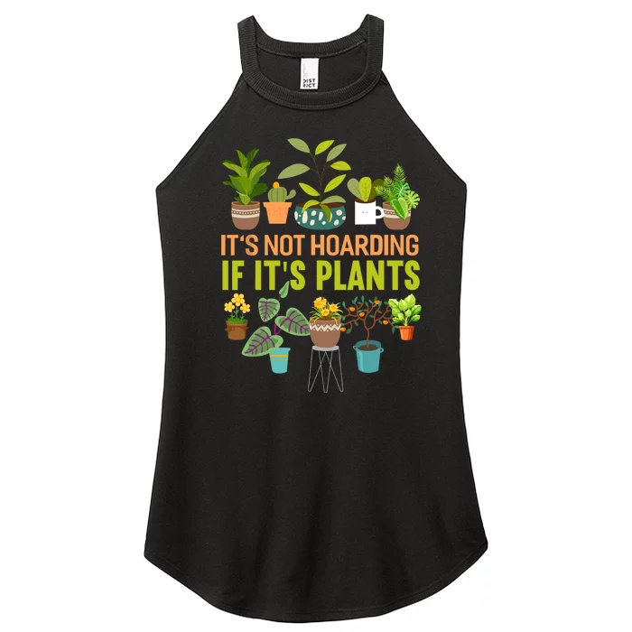 ItS Not Hoarding If Its Plants Women’s Perfect Tri Rocker Tank