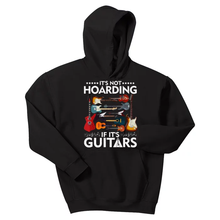 It’S Not Hoarding If It’S Guitars Musicians Kids Hoodie