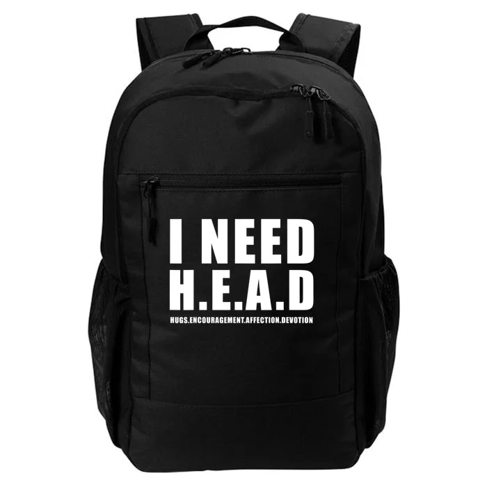 I Need Head Hugs Encouragement Affection Devotion Daily Commute Backpack