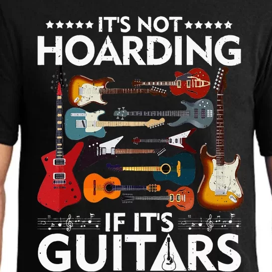 It’s Not Hoarding If It’s Guitars Musicians Pajama Set