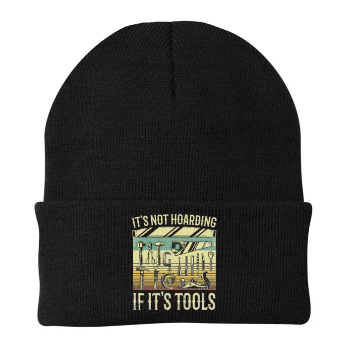 It's Not Hoarding If It's Tools Funny Woodworker Collector Knit Cap Winter Beanie