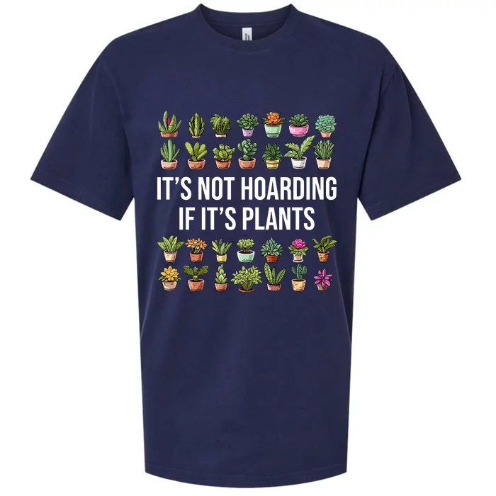 ItS Not Hoarding If Its Plants Sueded Cloud Jersey T-Shirt