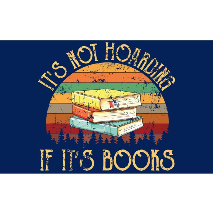 Its Not Hoarding If It's Books Gift For Reading Book Bumper Sticker