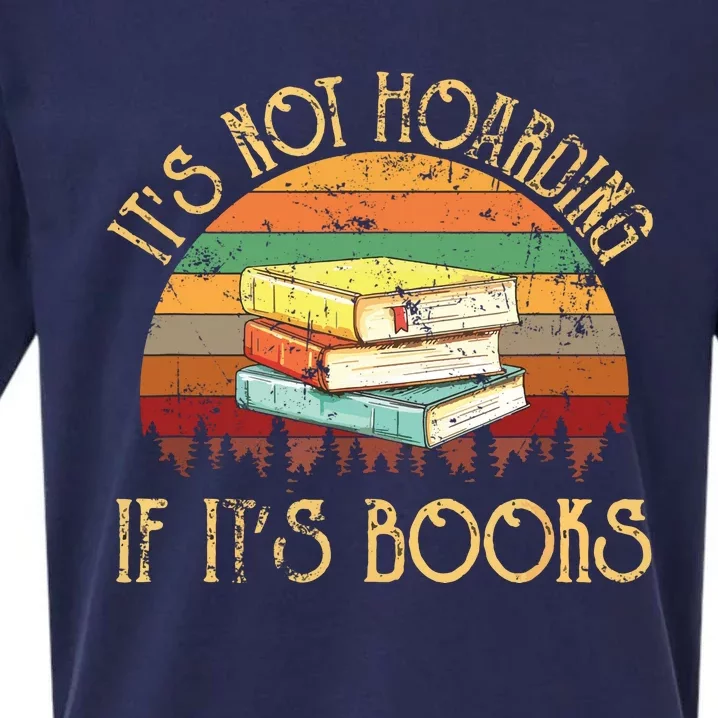 Its Not Hoarding If It's Books Gift For Reading Book Sueded Cloud Jersey T-Shirt