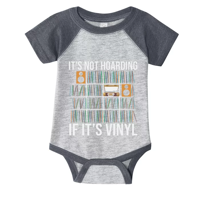 Its Not Hoarding If Its Vinyl Funny Vinyl Records Lover Infant Baby Jersey Bodysuit