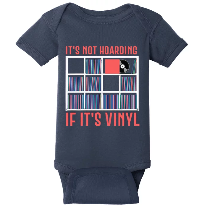 Its Not Hoarding If Its Vinyl Vinyl Records Lover Baby Bodysuit