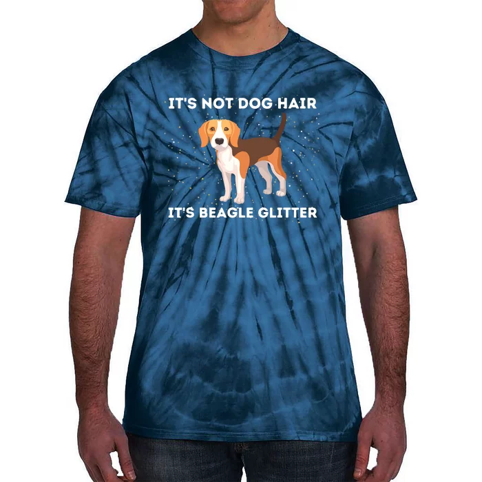 Its Not Hair Its Beagle Dog Lover Pet Owner Tie-Dye T-Shirt