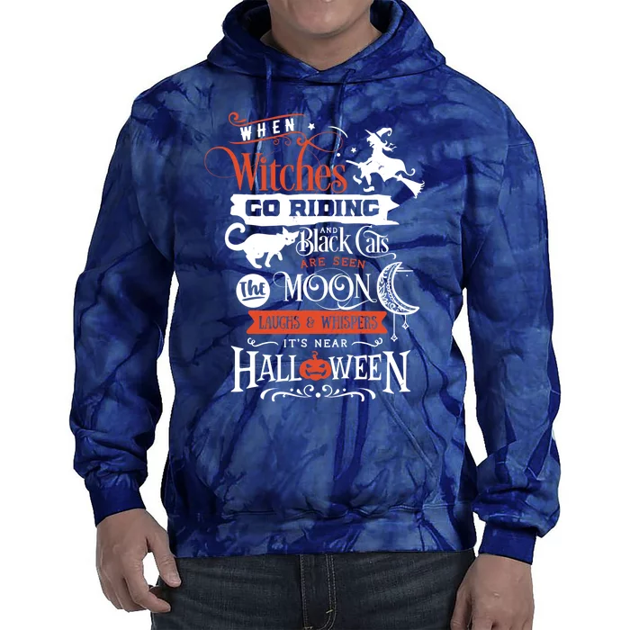 Its Near Halloween Witches Go Riding Festive Tie Dye Hoodie