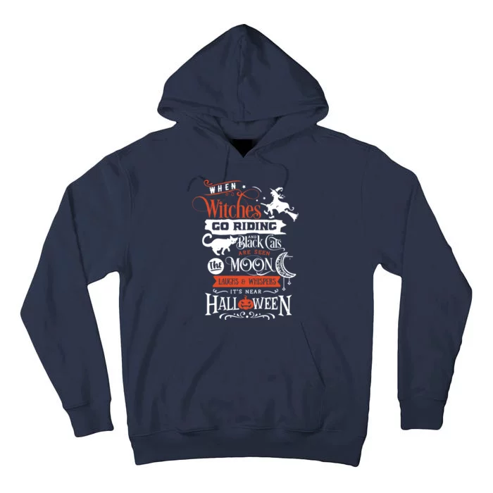 Its Near Halloween Witches Go Riding Festive Tall Hoodie