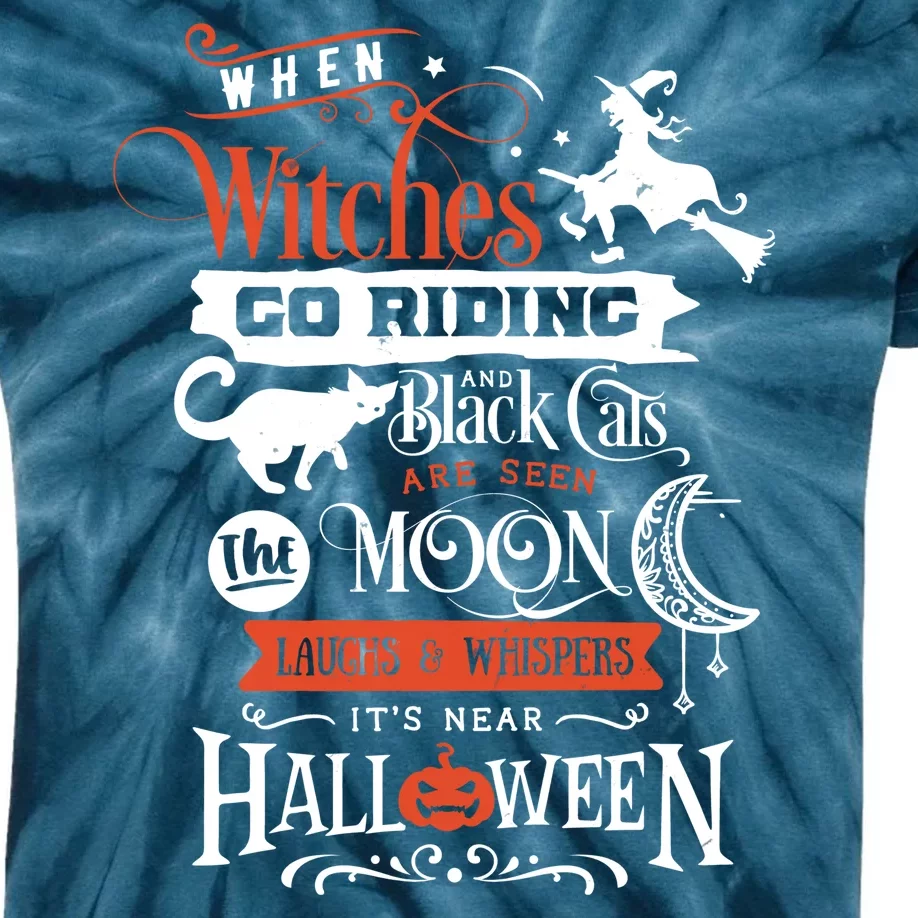 Its Near Halloween Witches Go Riding Festive Kids Tie-Dye T-Shirt