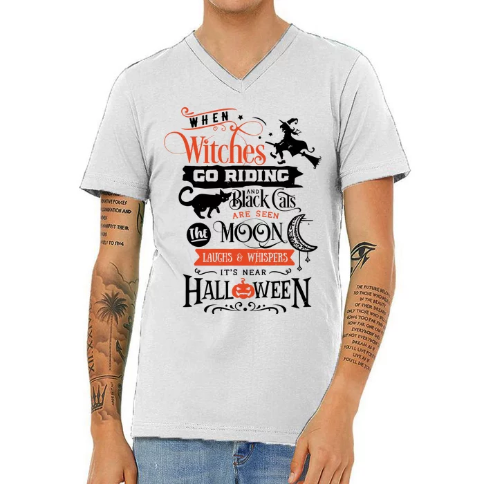 Its Near Halloween Witches Go Riding Festive V-Neck T-Shirt