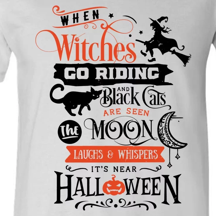 Its Near Halloween Witches Go Riding Festive V-Neck T-Shirt