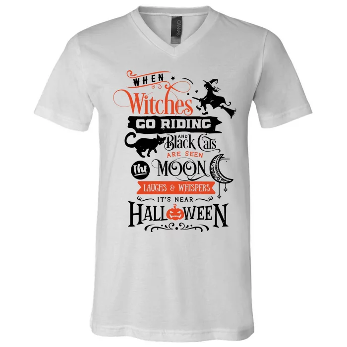 Its Near Halloween Witches Go Riding Festive V-Neck T-Shirt