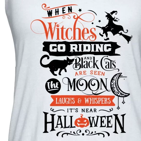 Its Near Halloween Witches Go Riding Festive Ladies Essential Flowy Tank