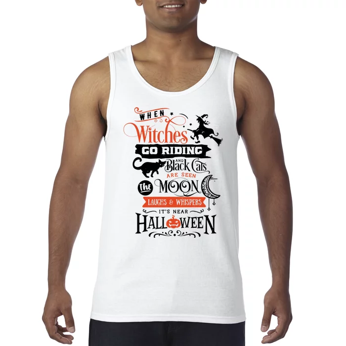 Its Near Halloween Witches Go Riding Festive Tank Top