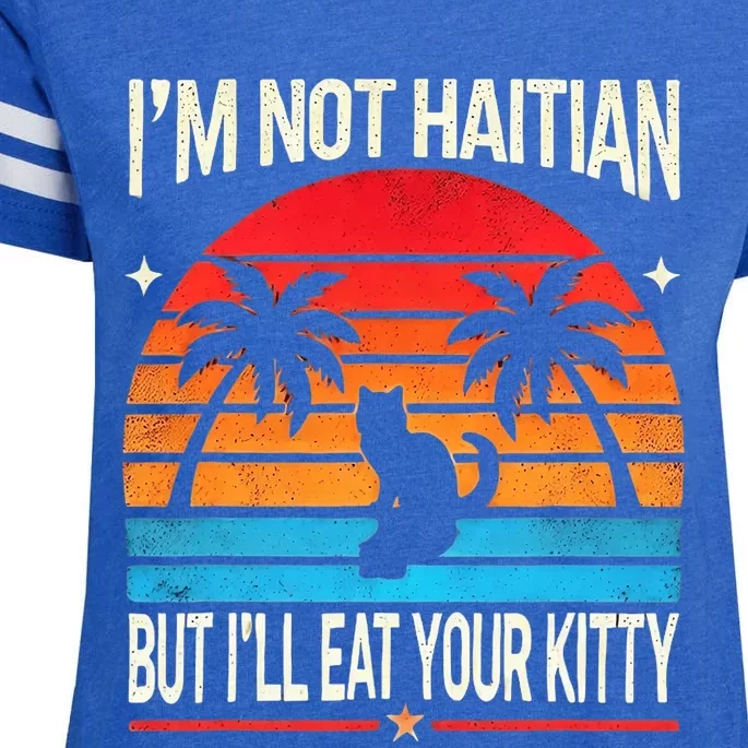 IM Not Haitian But ILl Eat Your Kitty Retro Sunset Design Enza Ladies Jersey Football T-Shirt