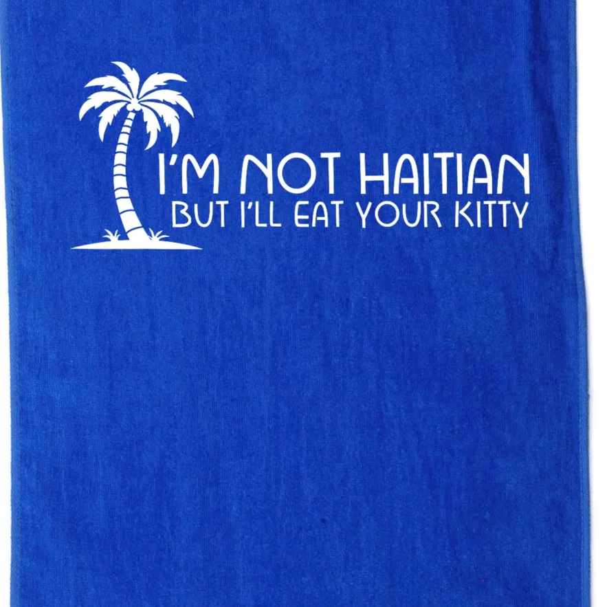 IM Not Haitian But ILl Eat Your Kitty Coconut Tree Platinum Collection Golf Towel