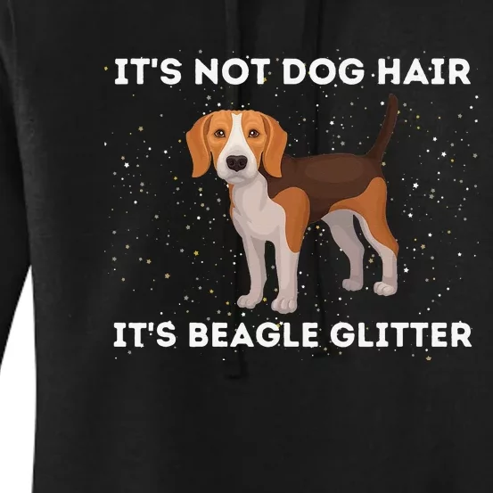 It's Not Hair It's Beagle Glitter Dog Lover Women's Pullover Hoodie