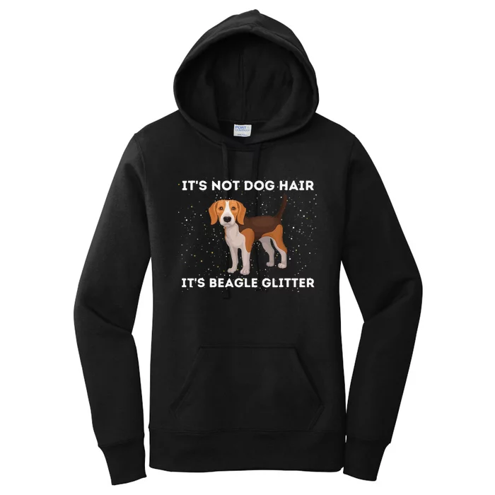 It's Not Hair It's Beagle Glitter Dog Lover Women's Pullover Hoodie