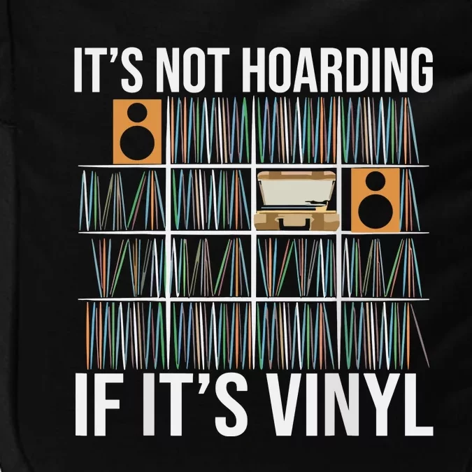 Its Not Hoarding If Its Vinyl Impact Tech Backpack