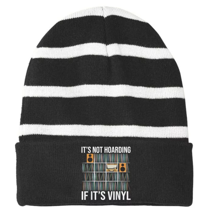 Its Not Hoarding If Its Vinyl Striped Beanie with Solid Band