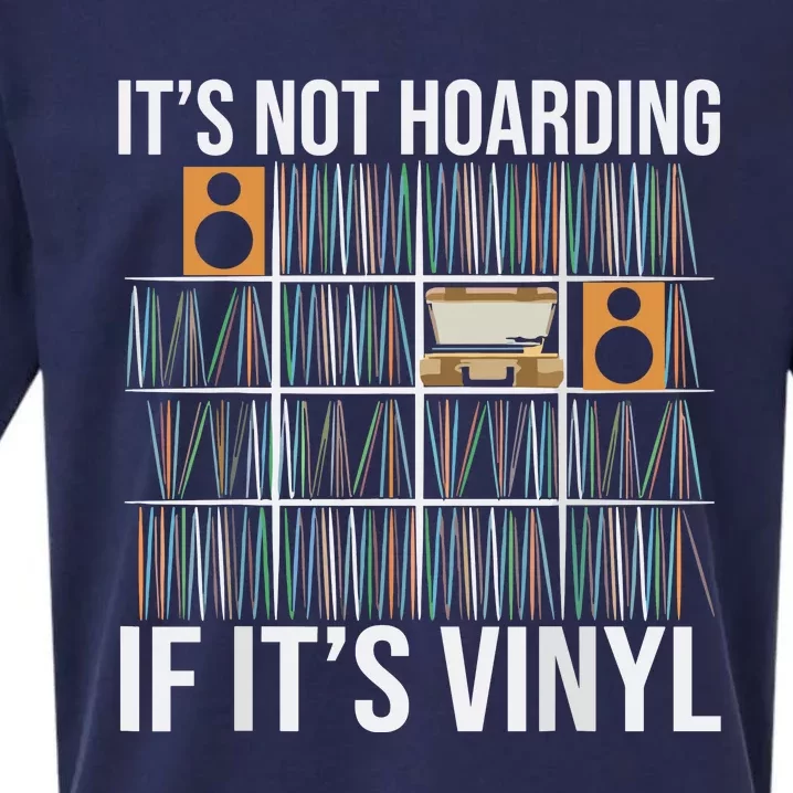 Its Not Hoarding If Its Vinyl Sueded Cloud Jersey T-Shirt