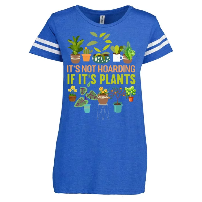 Its Not Hoarding If Its Plants Funny Garden Gardening Plant Enza Ladies Jersey Football T-Shirt