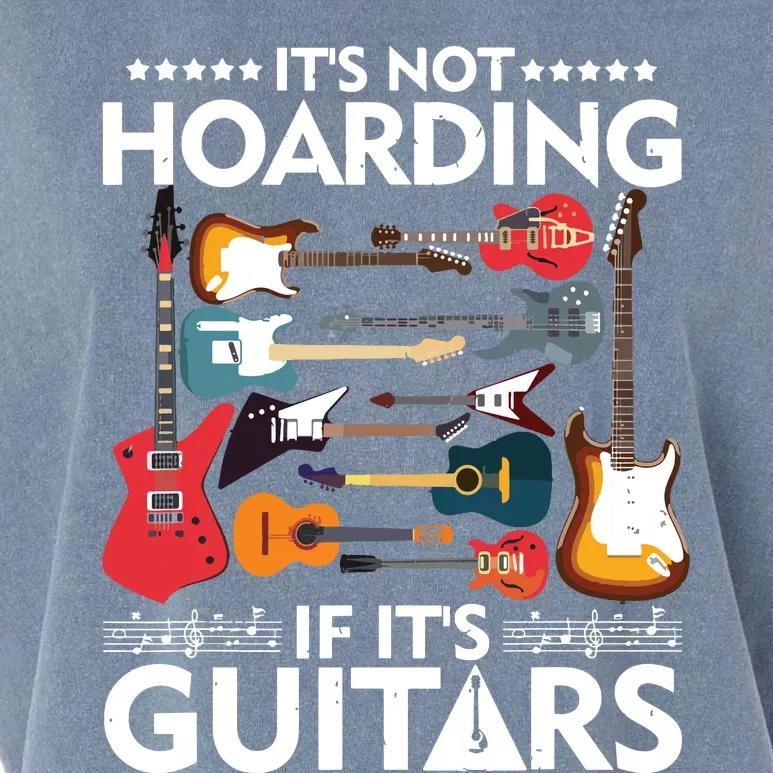 Its Not Hoarding If Its Guitars Musicians Garment-Dyed Women's Muscle Tee