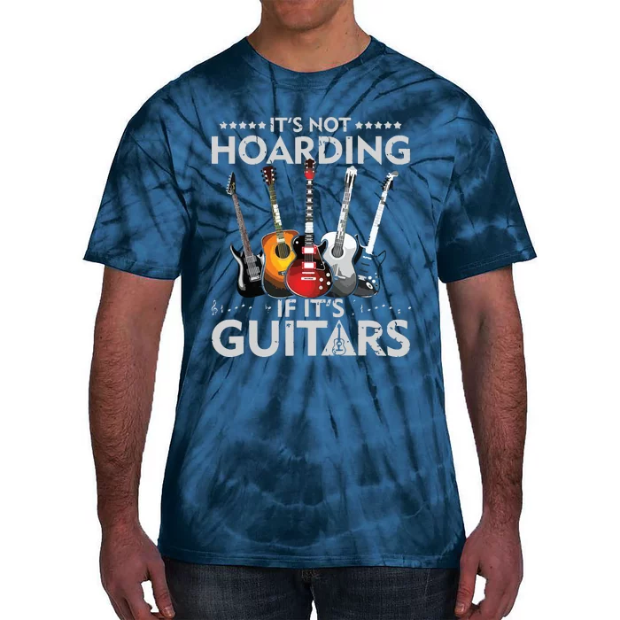 Its Not Hoarding If Its Guitars Vintage Tie-Dye T-Shirt