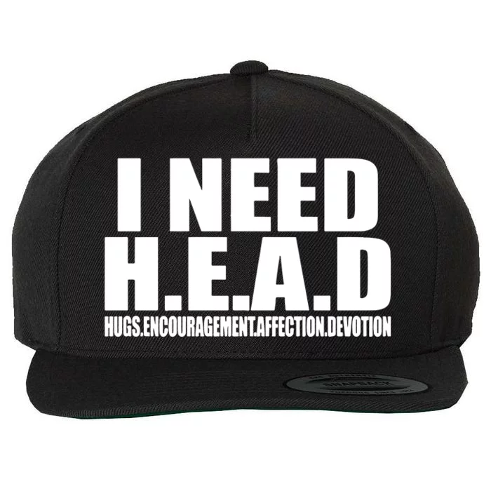 I Need Head Oddly Specific Wool Snapback Cap