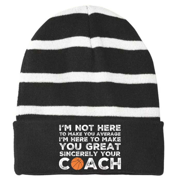 Im Not Here To Make You Average Basketball Coach Striped Beanie with Solid Band