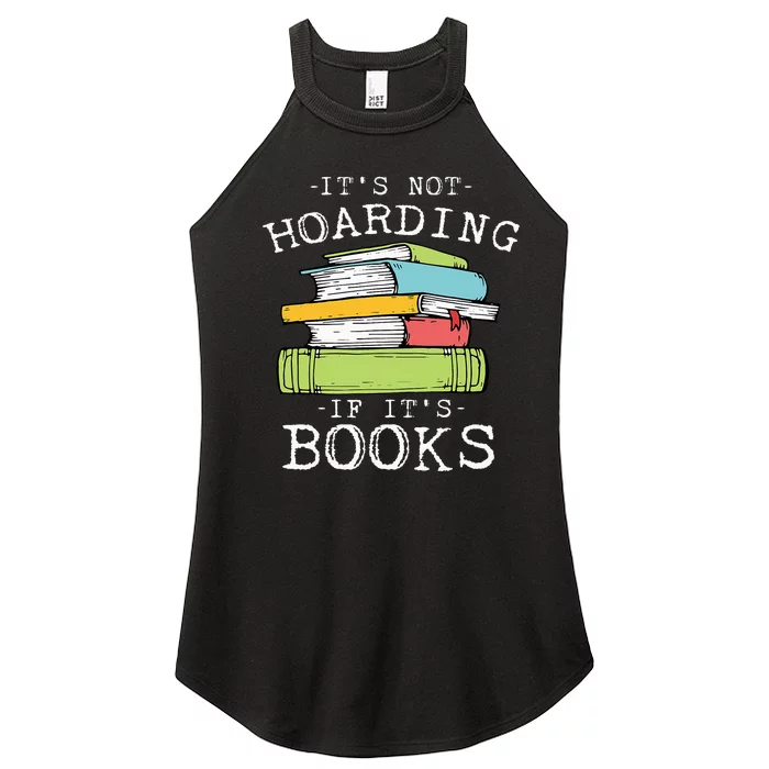 It's Not Hoarding If It's Books Bookaholic Women’s Perfect Tri Rocker Tank