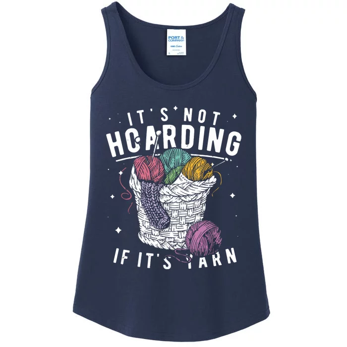 Its Not Hoarding If Its Yarn Crocheter Gift Knitters Ladies Essential Tank