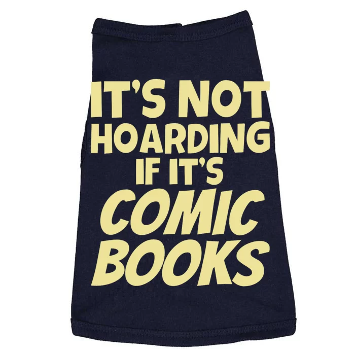 ItS Not Hoarding If ItS Comic Books Doggie Tank